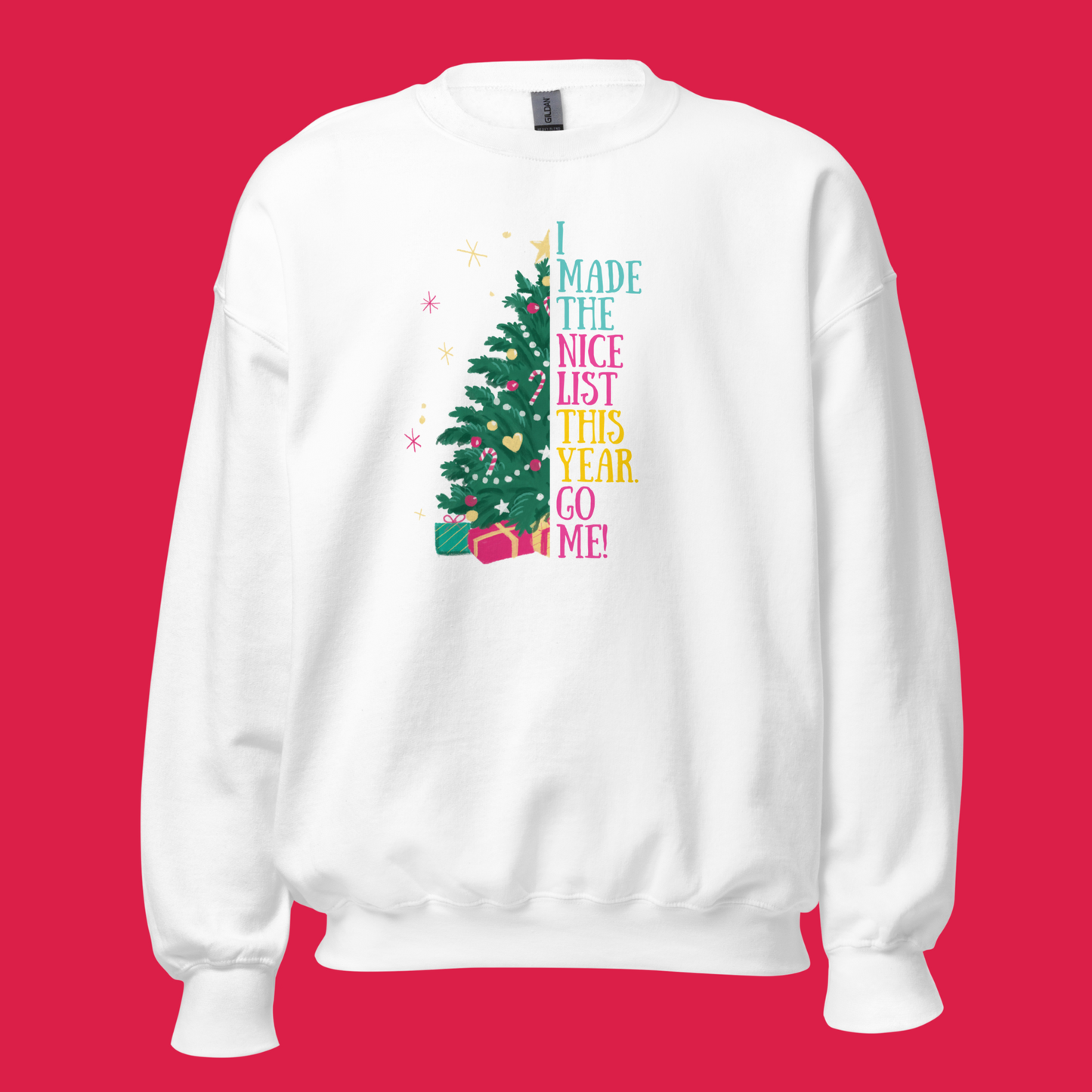 Get Cozy for Christmas - I'm on the Nice List! | Unisex Sweatshirt