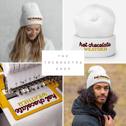 Cozy Beanie Hat: Embroidered Hot Chocolate Weather Hat | Cuffed Beanie