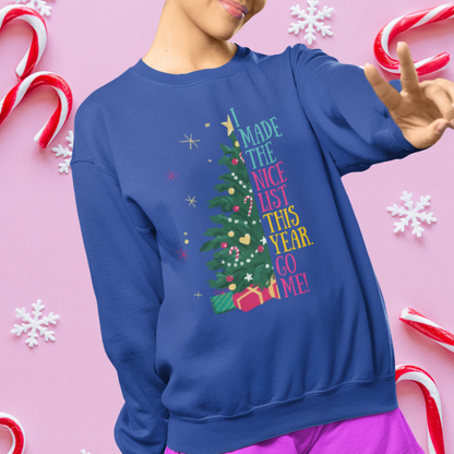 Get Cozy for Christmas - I'm on the Nice List! | Unisex Sweatshirt