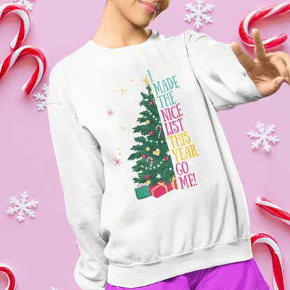 Get Cozy for Christmas - I'm on the Nice List! | Unisex Sweatshirt