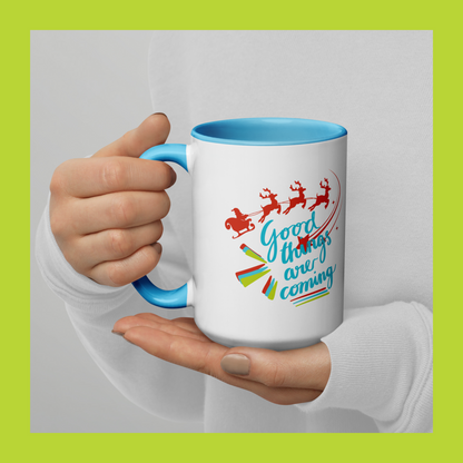 Holiday Season Mug - Good Things Are Coming - Festive Santa Coffee Cup | Mug with Color Inside