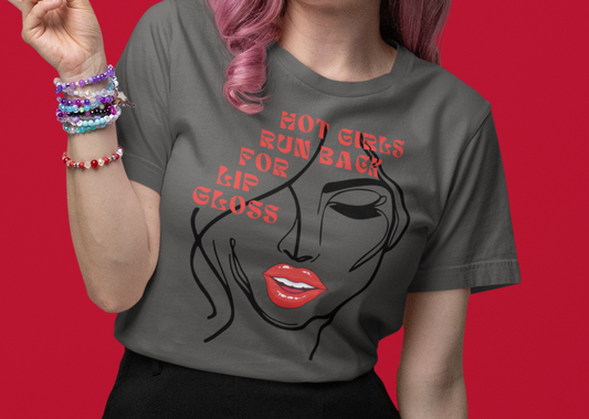 Fun & Flirty Lip Gloss Shirt - Perfect for Hot Girls on the Run| Unisex t-shirt