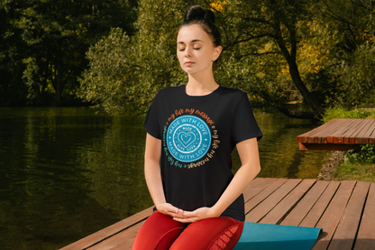 Yoga Inspirational My Life My Message, Made with Love | Unisex t-shirt