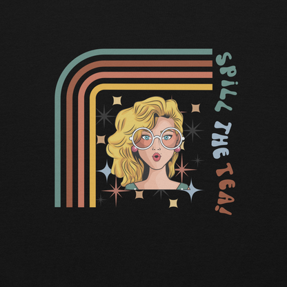 Spill the Tea! No Secrets Retro Sweatshirt | Unisex Sweatshirt