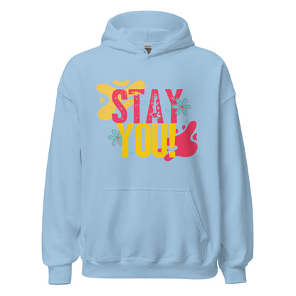 Stay True to You - Encouraging Hoodie for Authenticity | Unisex Hoodie