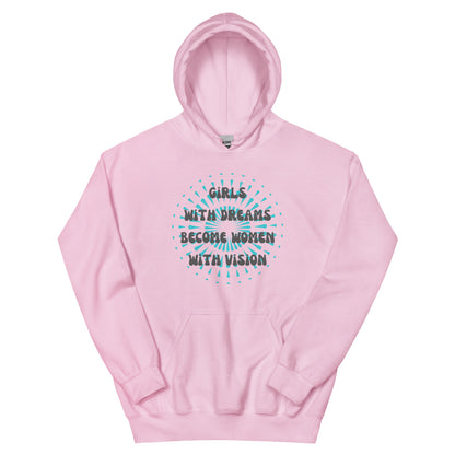 Girls with Dreams Become Women with Vision | Unisex Hoodie Light Pink