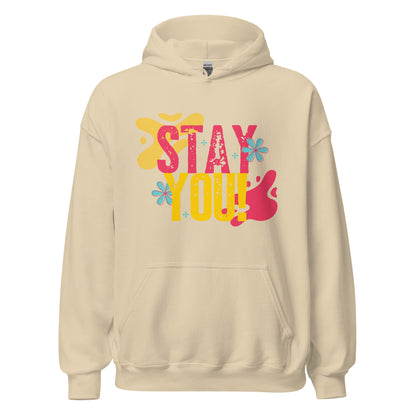 Stay True to You - Encouraging Hoodie for Authenticity | Unisex Hoodie