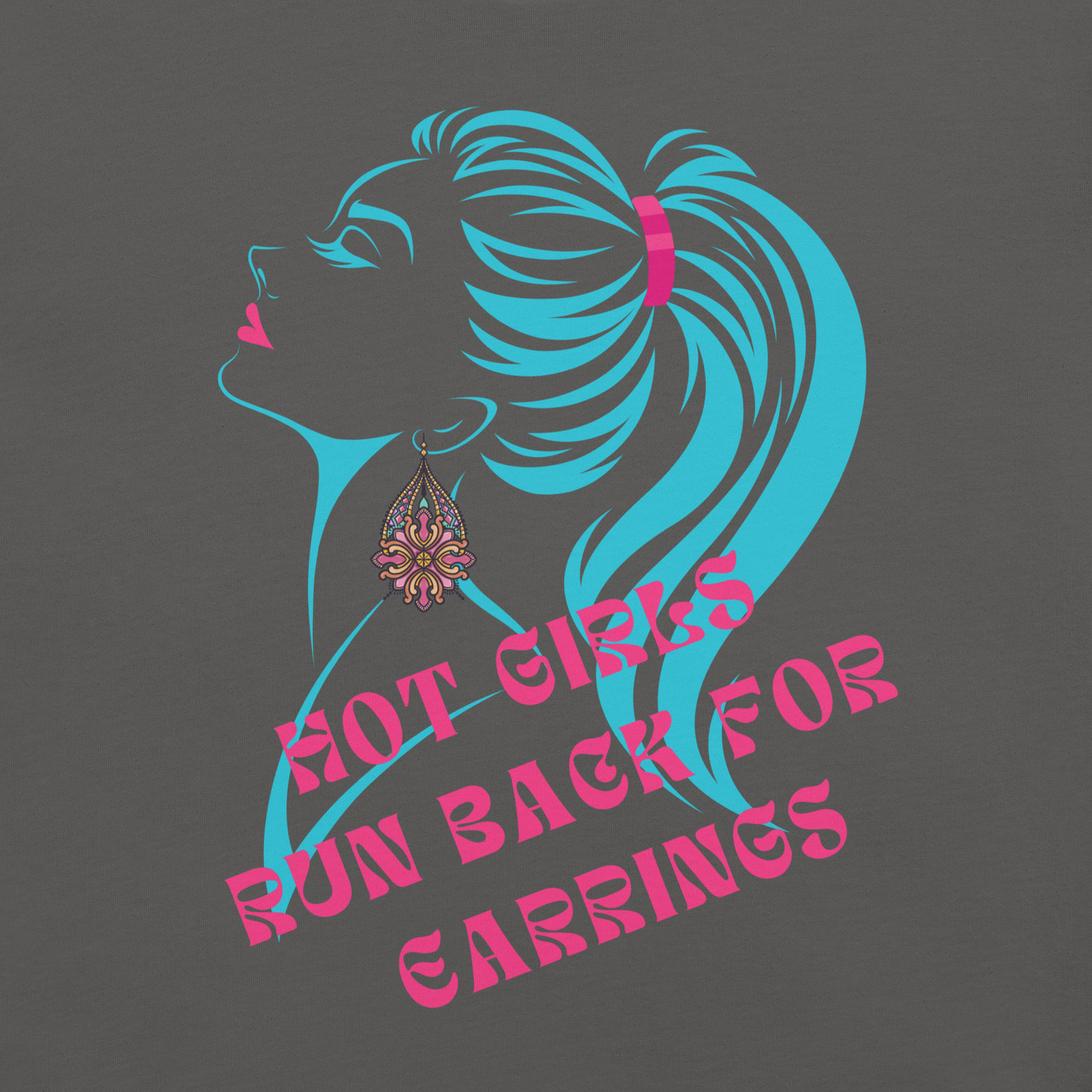 Fun & Sassy 'Hot Girls Run Back' Earrings Shirt | Unisex t-shirt