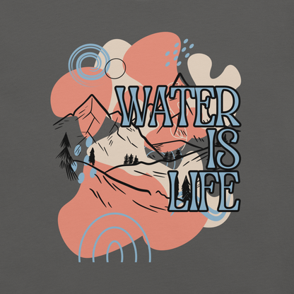 Mountain Lover's Tee - Water Is Life, Stay Hydrated! | Unisex t-shirt