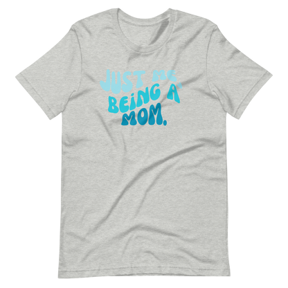 Mom, Vintage, Retro Just me, being a Mom | Unisex t-shirt