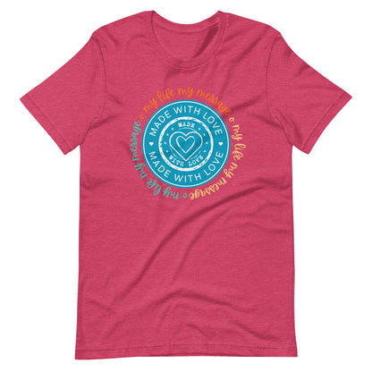 Yoga Inspirational My Life My Message, Made with Love | Unisex t-shirt