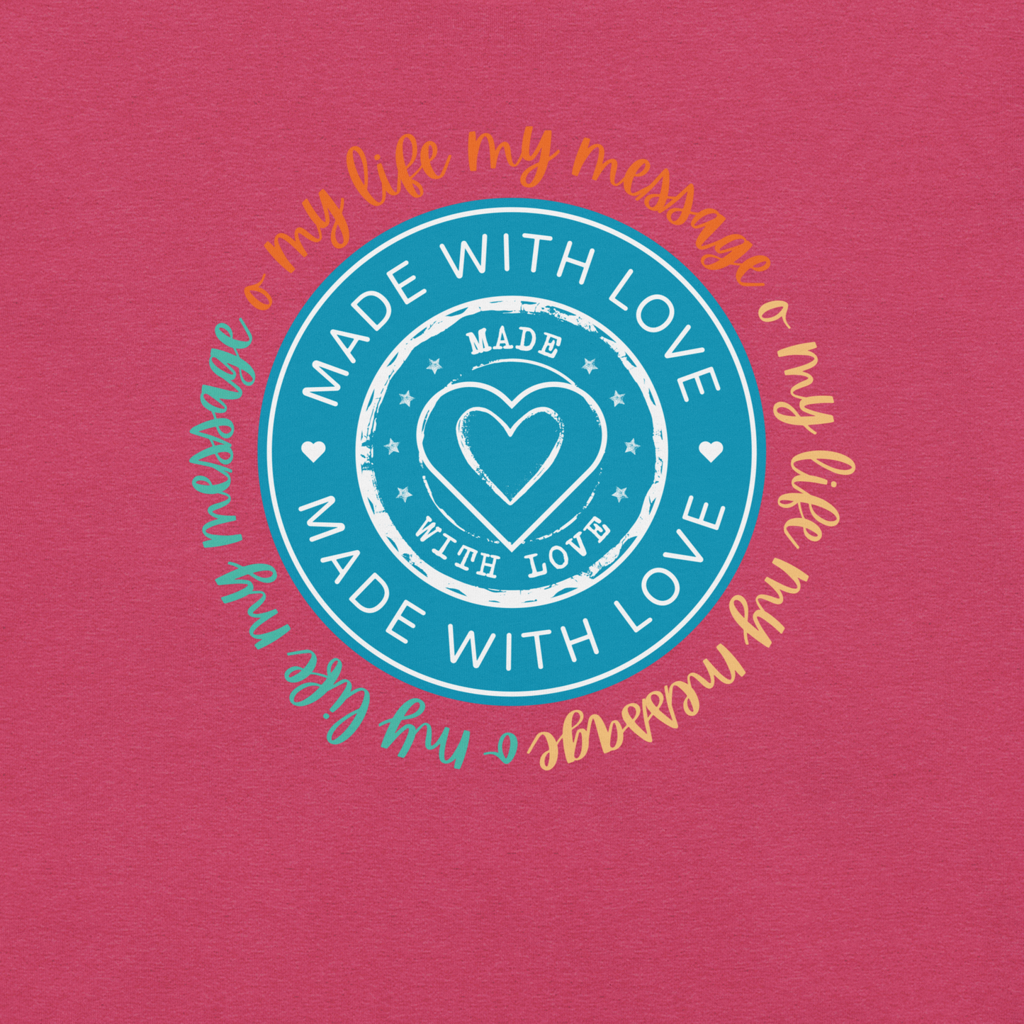 Yoga Inspirational My Life My Message, Made with Love | Unisex t-shirt