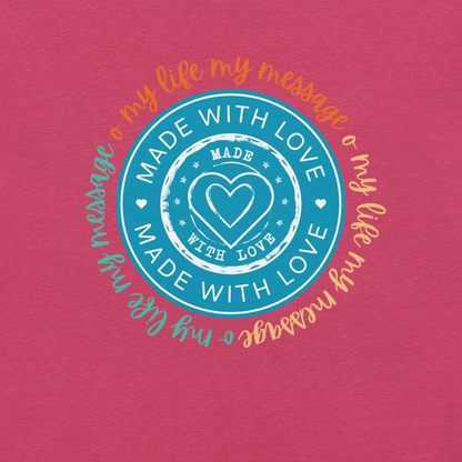 Yoga Inspirational My Life My Message, Made with Love | Unisex t-shirt