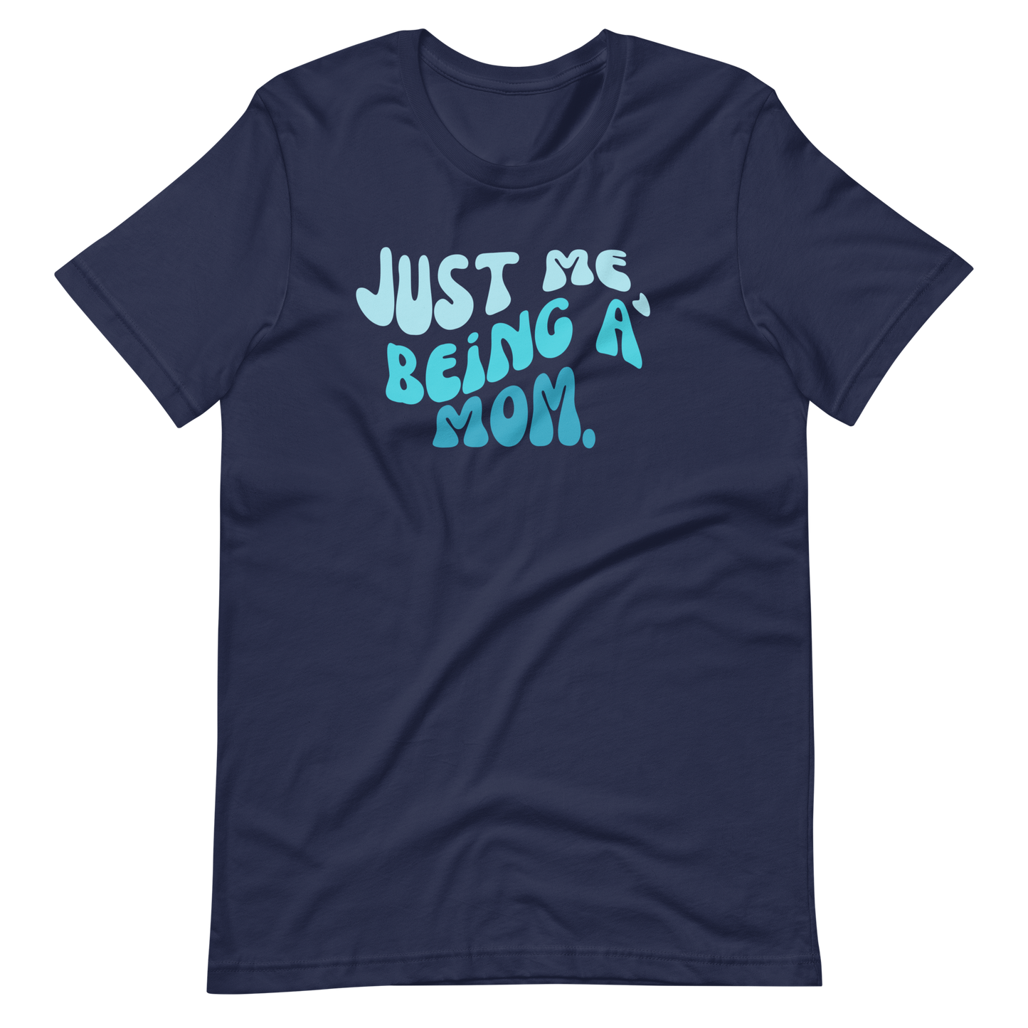 Mom, Vintage, Retro Just me, being a Mom | Unisex t-shirt