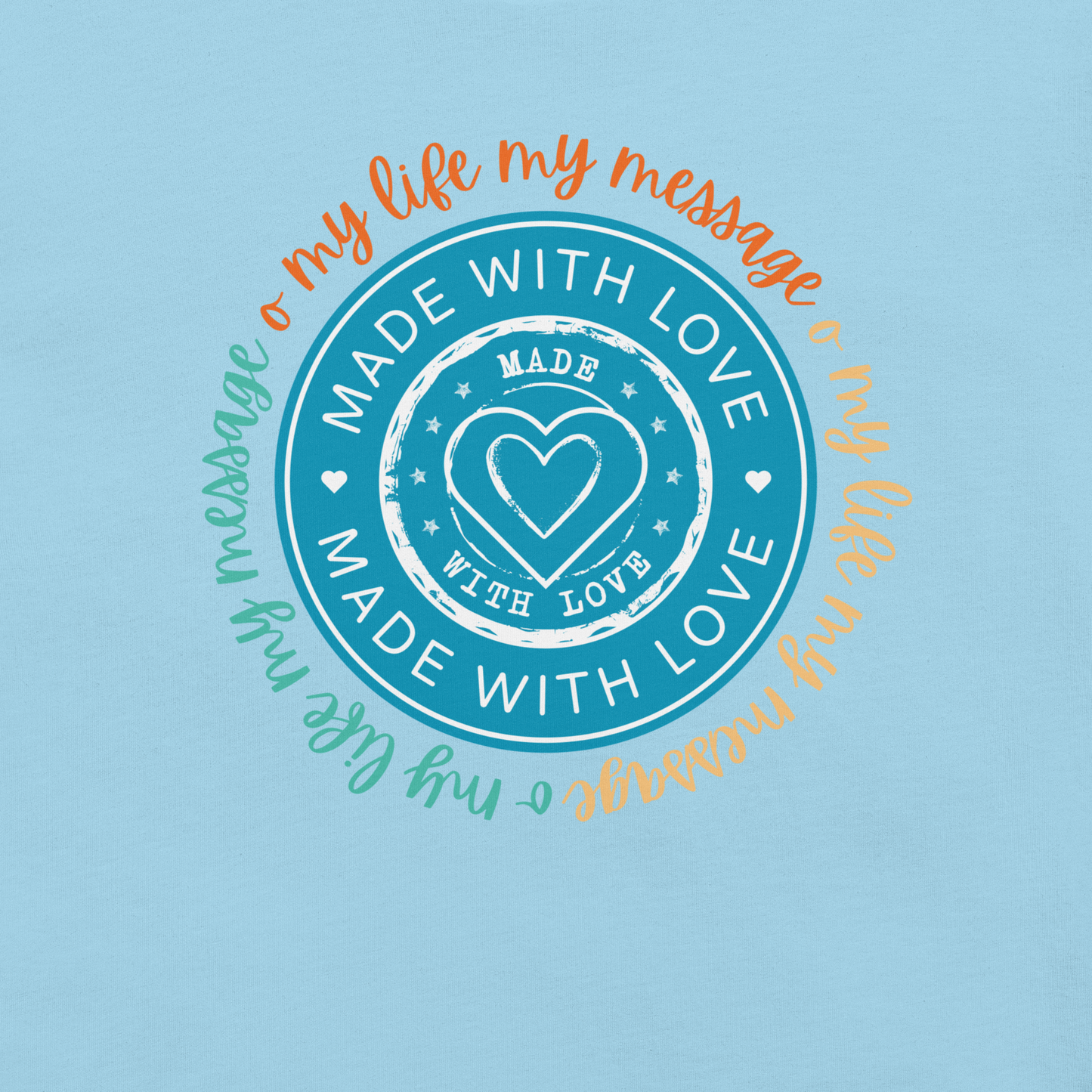 Yoga Inspirational My Life My Message, Made with Love | Unisex t-shirt