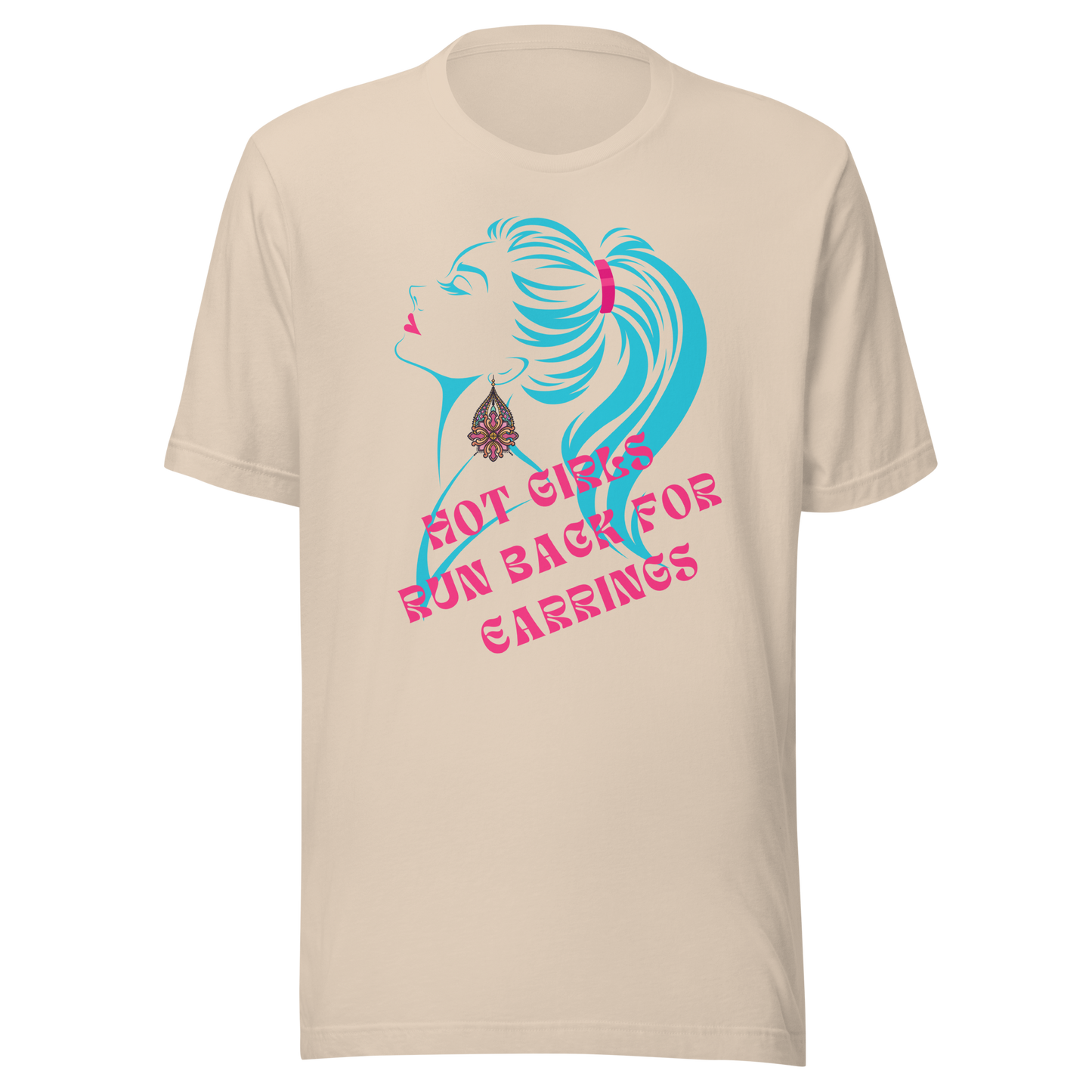 Fun & Sassy 'Hot Girls Run Back' Earrings Shirt | Unisex t-shirt