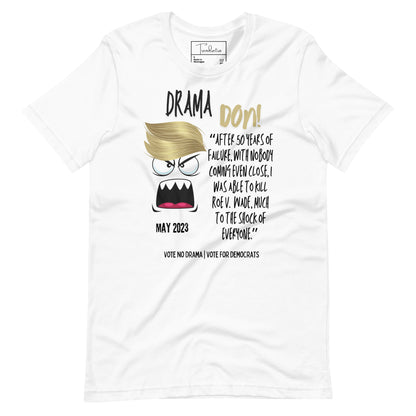 Drama Don Destroyed Roe Shirt | Unisex T-Shirt White